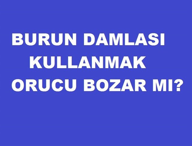 Orucu Bozan Seyler Ve Durumlar Nelerdir