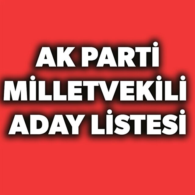 Ak Parti Antalya Milletvekilleri Adaylari Listesi Belli Oldu