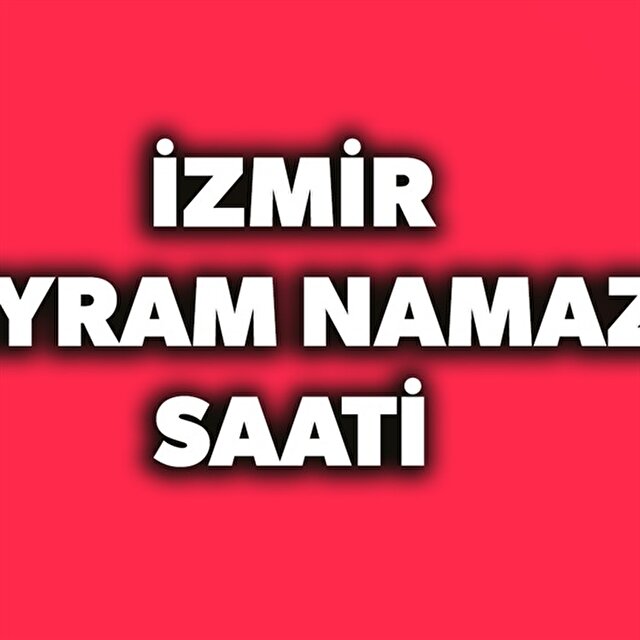 2018 Bayram Namazi Saat Kacta Kilinacak