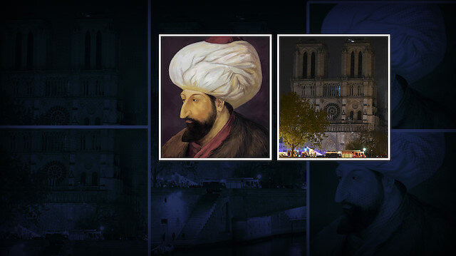 Fatih Sultan Mehmet'in hayali, Notre Dame Katedrali'ne sancak dikmekti. 