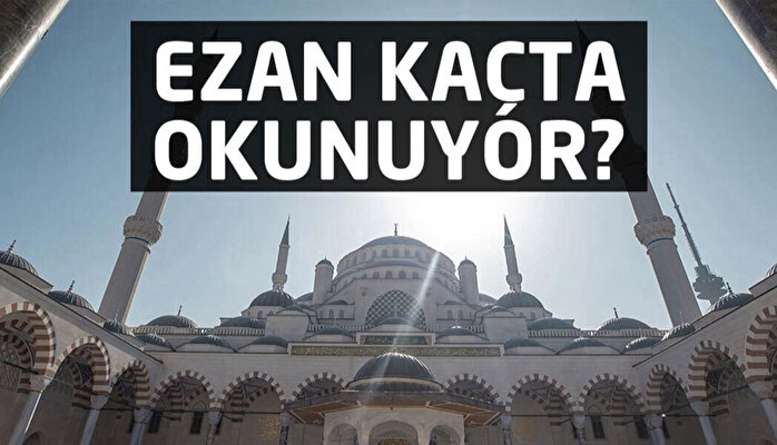 Ezan Vakitleri… Namaz Saatleri! Diyanet Namaz Vakitleri: SABAH, ÖĞLE ...