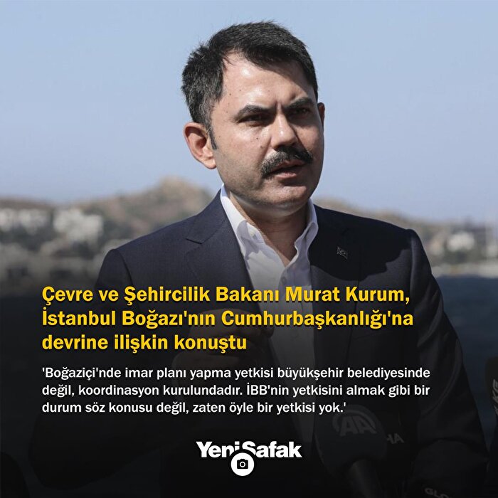 Bakan Murat Kurum: İBB'nin yetkisini almak gibi bir durum söz konusu değil, zaten öyle bir yetkisi yok