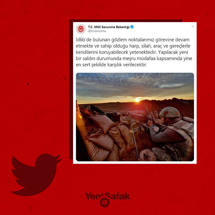 MSB: İdlib'deki gözlem noktalarına yapılacak saldırılara sert şekilde karşılık verilecektir
