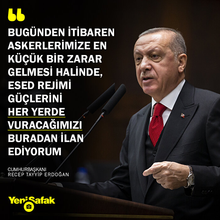 Erdoğan'dan Esed rejimine son uyarı: Her yerde vururuz
