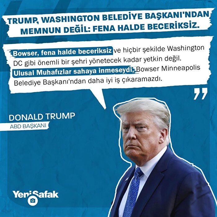 Trump, Washington Belediye Başkanı'ndan memnun değil: Fena halde beceriksiz.