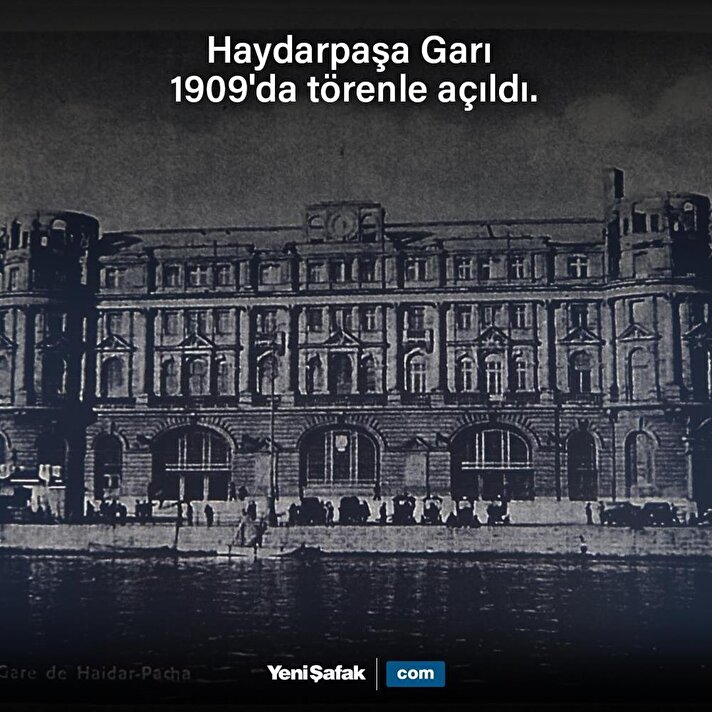 Haydarpaşa Garı açıldı