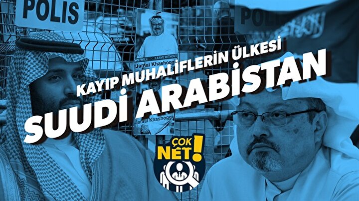 Çok Net | Suudi Arabistan'ın kaçırdığı muhalifler ve Cemal Kaşıkçı olayı #Bölüm5