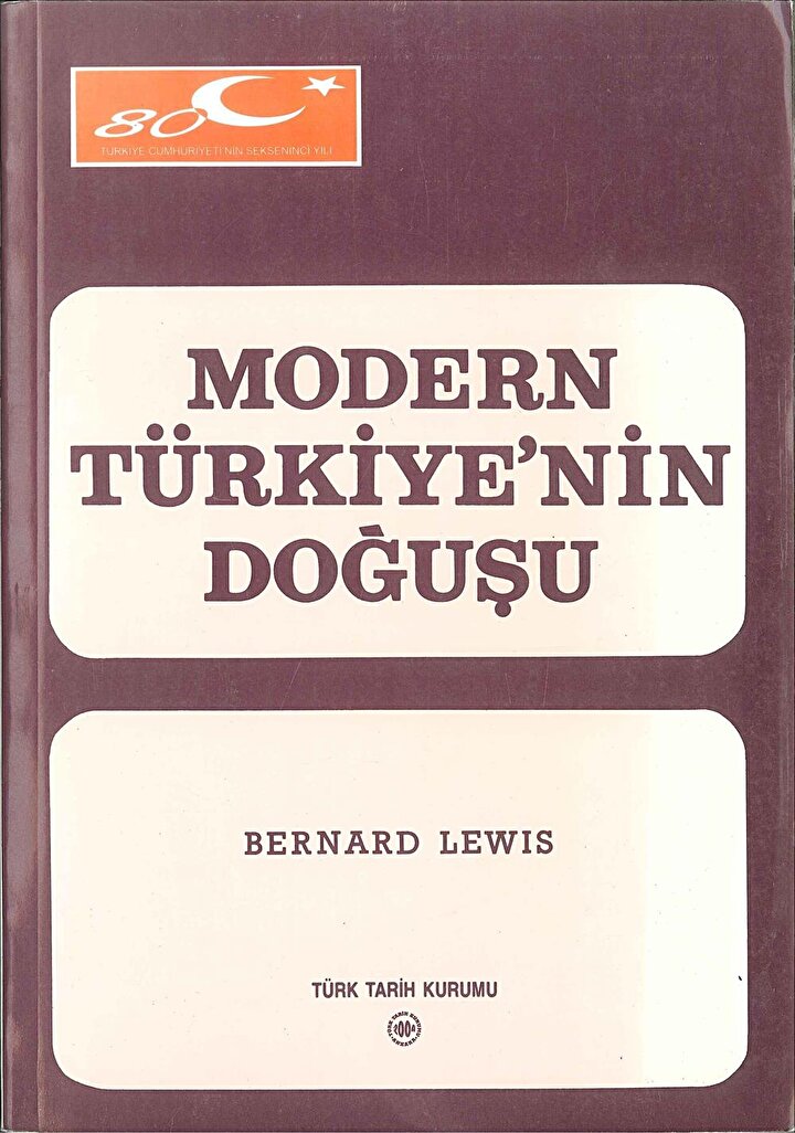 Bernard Lewis'in Türkiye'de yakından tanınmasına yol açan kitabı.