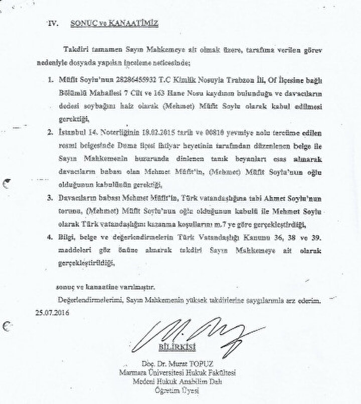 Bakırköy 7. Asliye Hukuk Mahkemesi Hakimliği’ne sunulan bilirkişi raporunun son sayfasındaki sonuç kısmında Teysir Hoca’nın Türk vatandaşlığına kabul edilmesi gerektiği ifade edilir.
