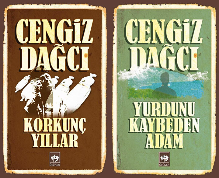 Cengiz Dağcı'nın iki çarpıcı eseri; ''Korkunç Yıllar'', ''Yurdunu Kaybeden Adam''.