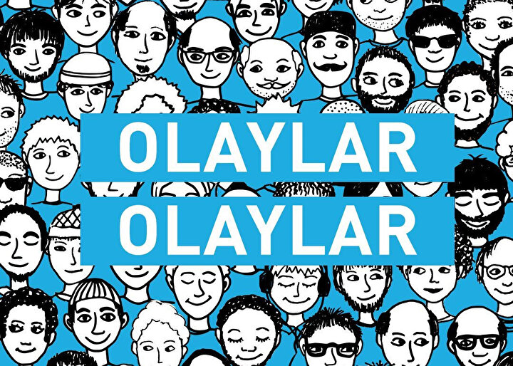 Olaylar olaylar her hafta farklı bir konu üzerine hazırlanıyor.