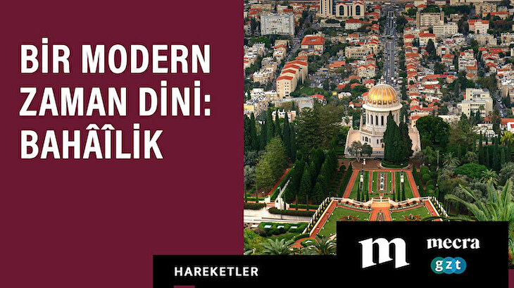 Bir modern zaman dini: Bahâîlik