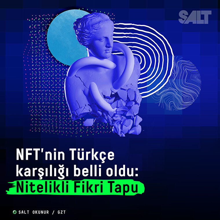 NFT'nin Türkçe karşılığı belli oldu: Nitelikli Fikri Tapu