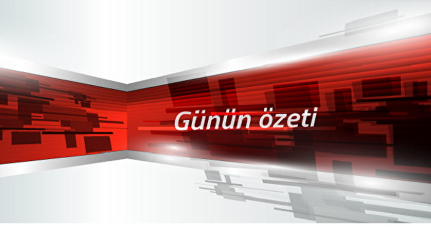 Günün Özeti