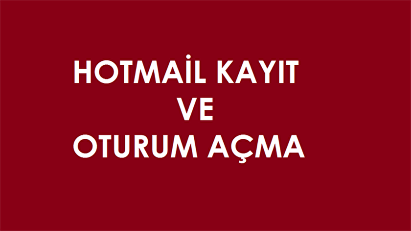Hotmail oturum açma, kayıt olma