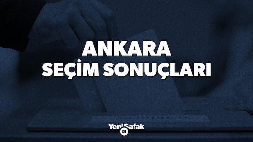 31 Mart 2019 Ankara Yerel Seçim Sonucu-Ankara Seçim Sonuçları