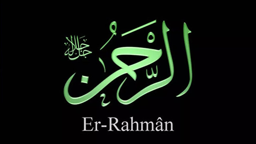 ​Er-Rahman ne demek? Allahın er-Rahman isminin anlam ve fazileti