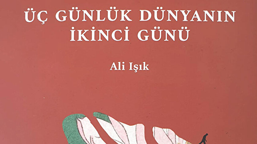 Üç günlük dünyanın öyküleri