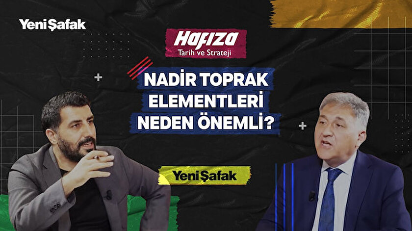 Hafızanın 25inci bölümü yayında: Nadir toprak elementleri neden önemli?