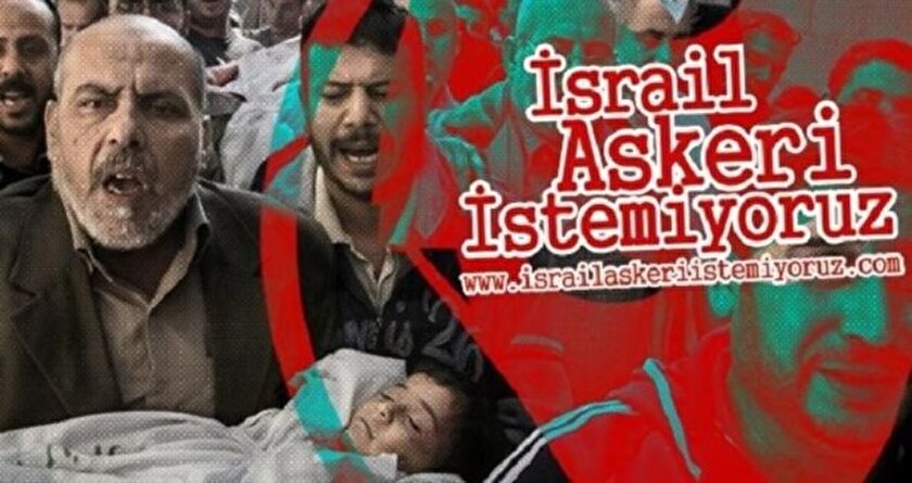 Bu topraklarda İsrail askeri istemiyoruz!