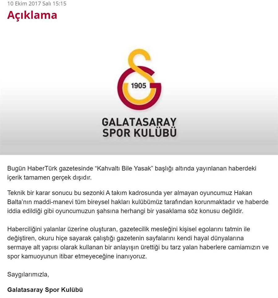 Kamuoyunda büyük tepki alan bu olay sonrasında, Galatasaray'ın resmi sitesinde habere konu olayın gerçeklik yanının olmadığı ifade edildi.