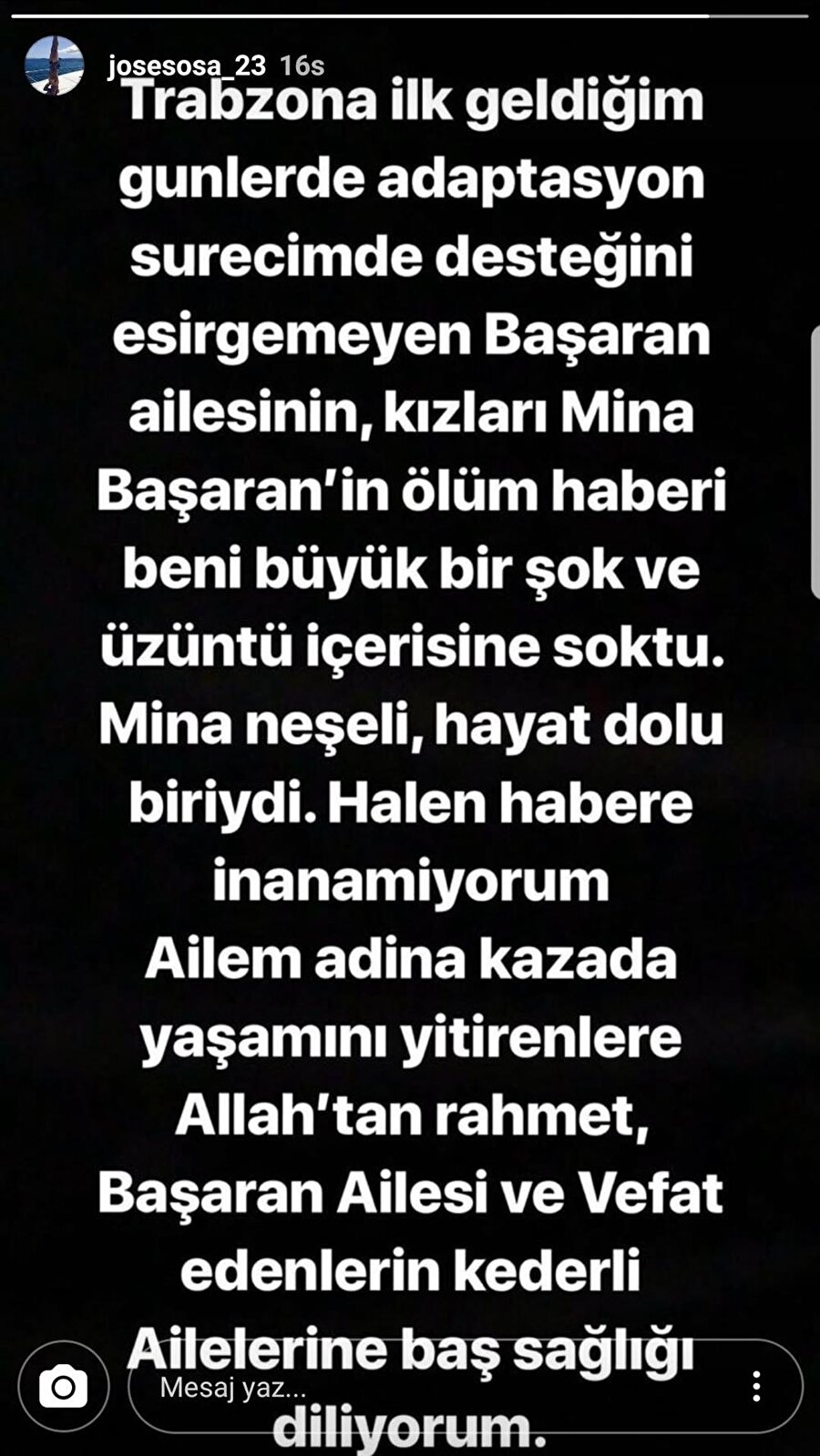 Sosa, Başaran Ailesi'ne son derece yakın.