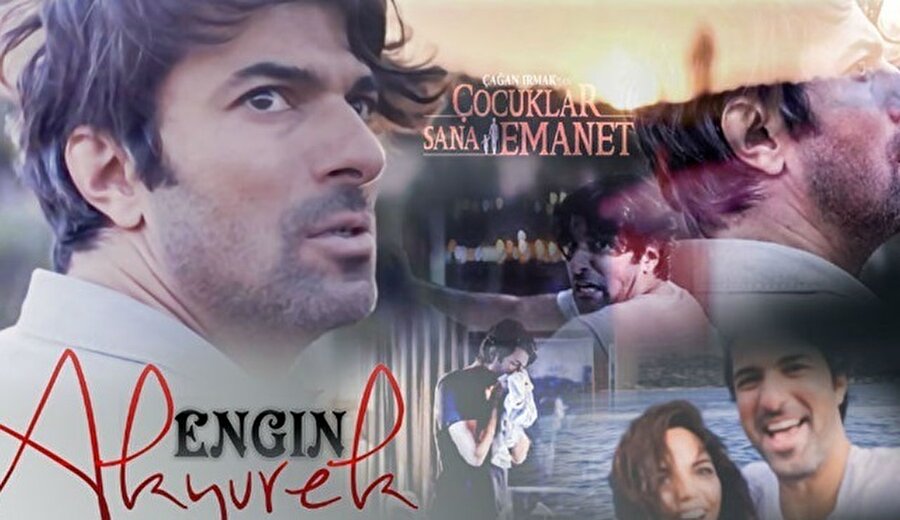 Engin Akyürek, Çocuklar Sana Emanet filminin başrol oyuncusu.