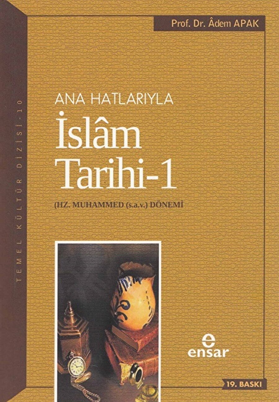 Ana Hatlarıyla İslâm Tarihi.