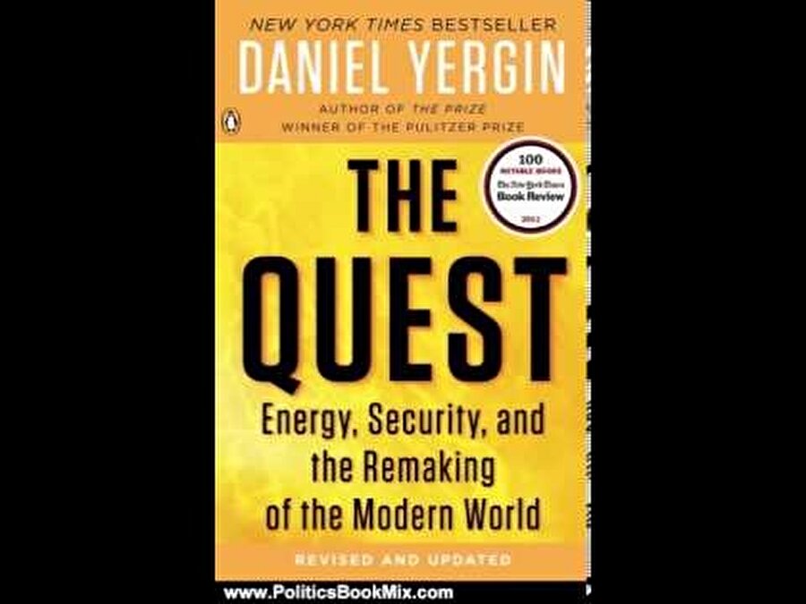 The Quest: Energy, Security, and the Remaking of the Modern World, by Daniel Yergin
