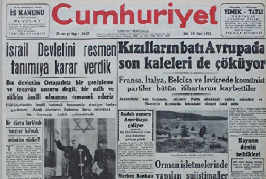 Savaşın son bulmasının ardından Türkiye Cumhuriyeti’nin İsrail’i tanıma kararını duyuran 29 Mart 1948 tarihli Cumhuriyet Gazetesi.