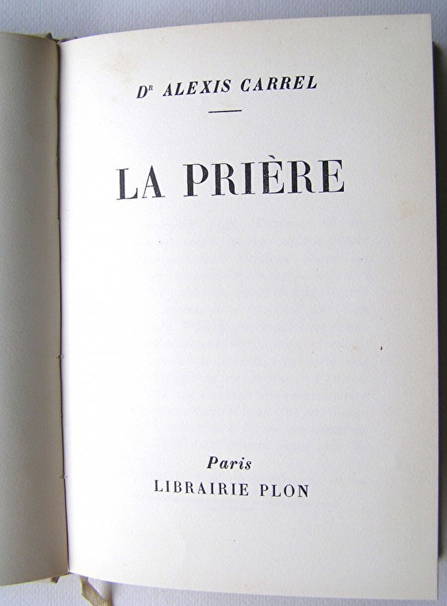 Alexis Carrel’in La Priere (Dua) kitabı.