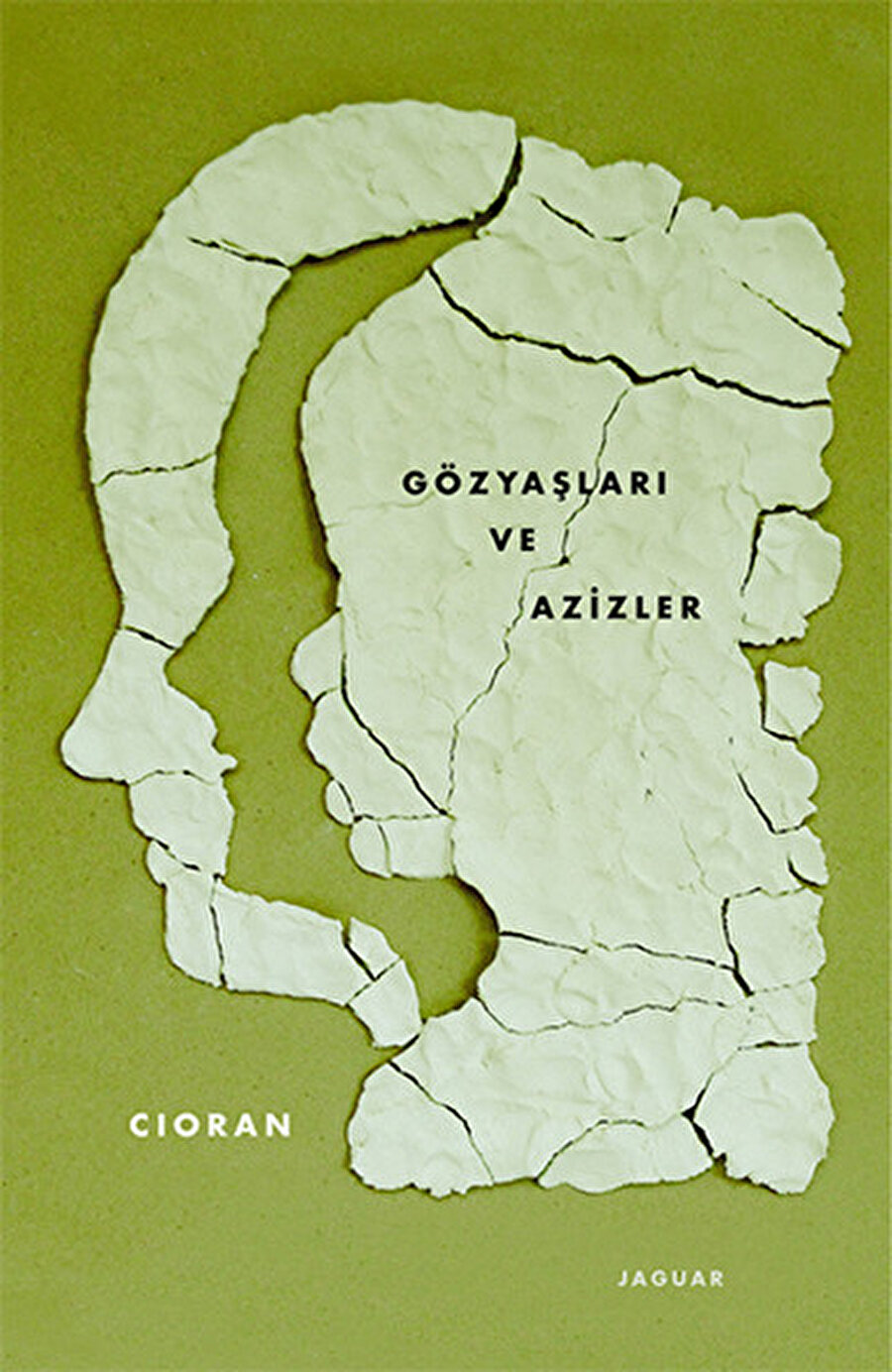 Cioran- Gözyaşları ve Azizler