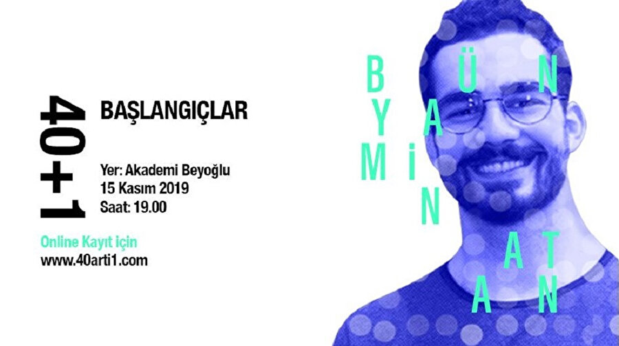 Bünyamin Atan 40+1 konuşmalarının bu haftaki konuğu oluyor