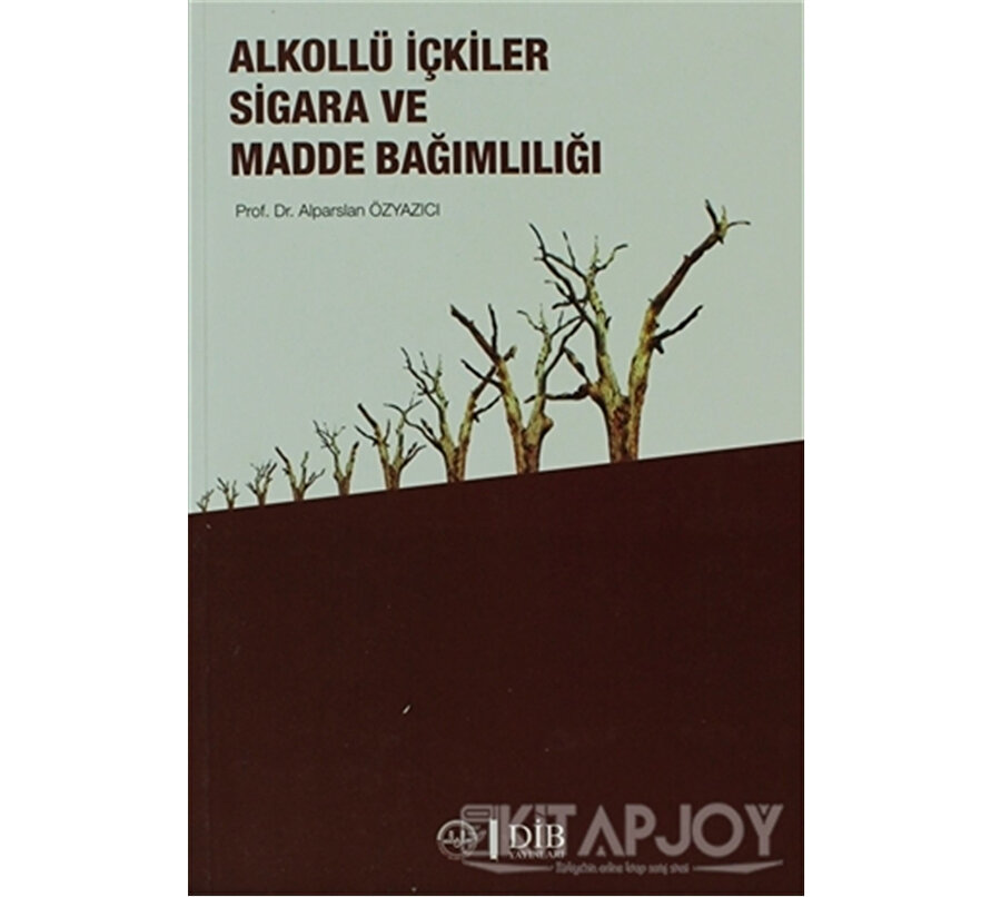 Alparslan Özyazıcı, Alkollü İçkiler Sigara ve Madde Bağımlılığı, Diyanet İşleri Başkanlığı Yayınları