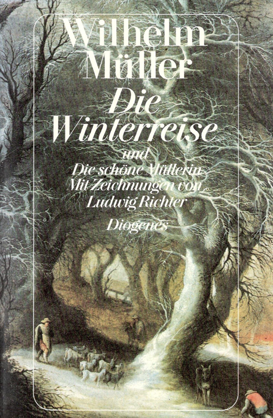 Winterreise [Kış Yolculuğu] ,Wilhelm Müller