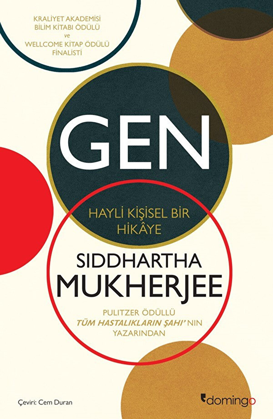Gen: Hayli Kişisel Bir Hikâye,Siddhartha Mukherjee, çev. Cem Duran, Domingo Yayınları