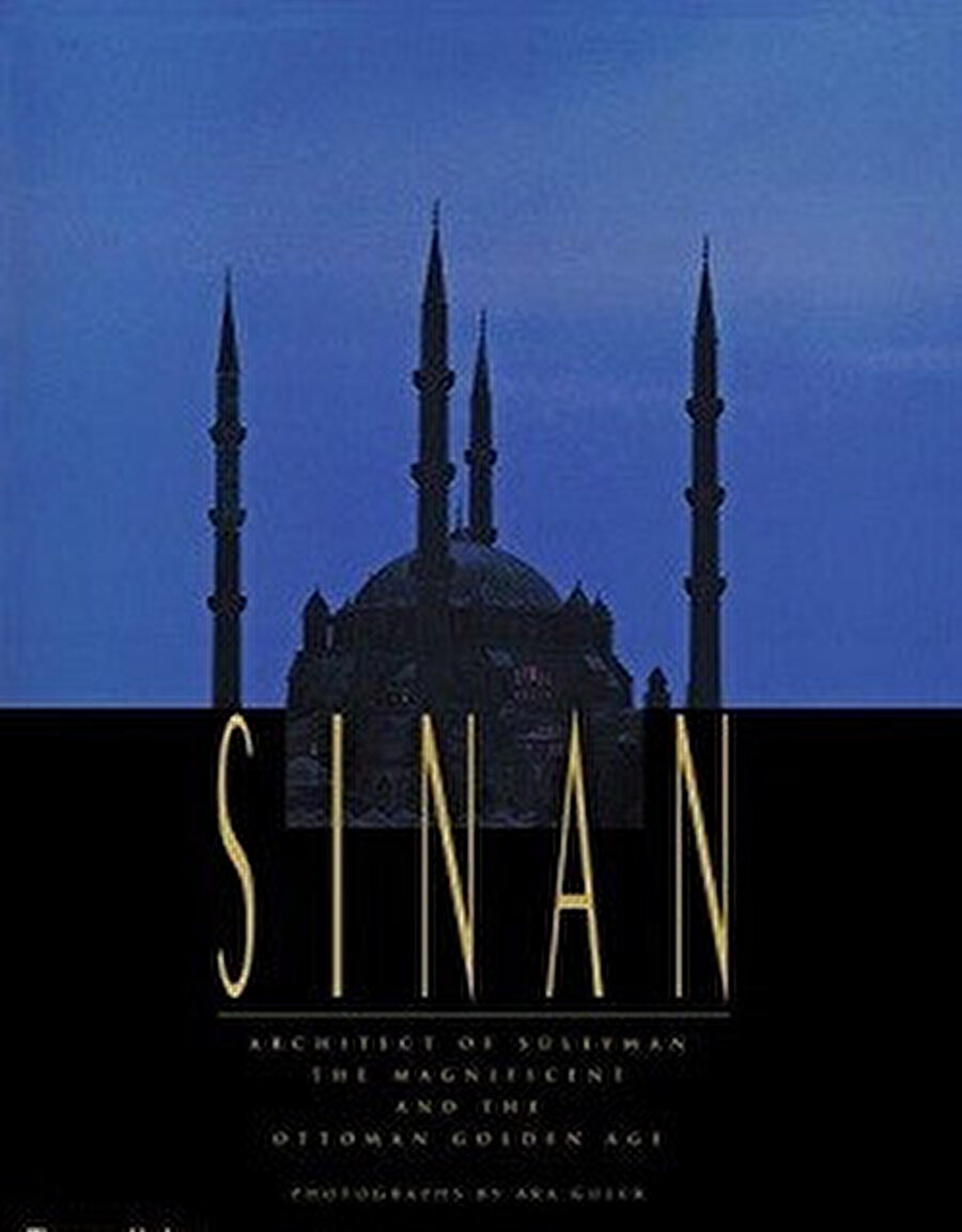 Sinan, Architect of Soliman the Magnificent adlı kitap.