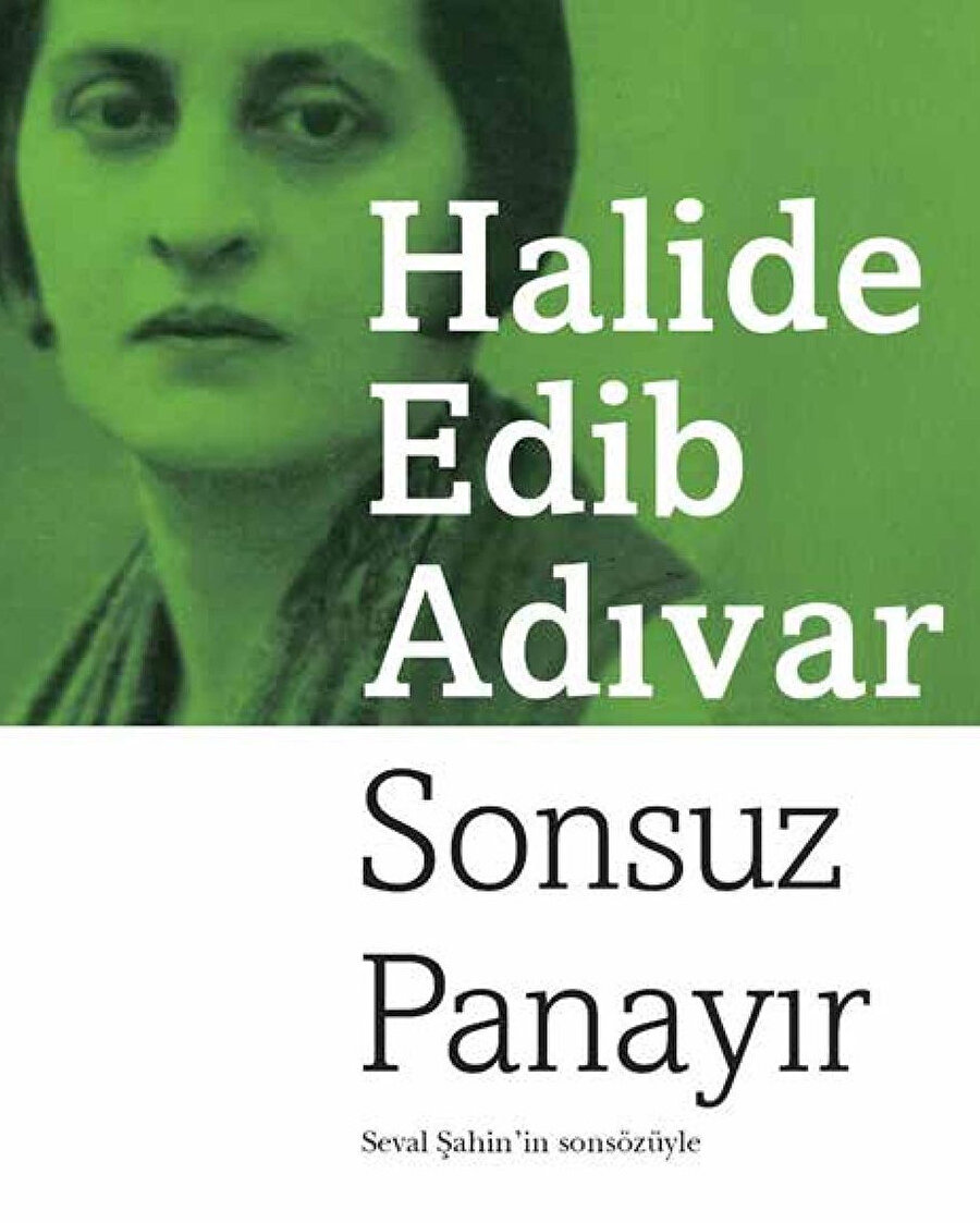 Halide Edib ise Sonsuz Panayır’da “İki Binler” adını verdiği kapı kulu burjuvalarımızın nasıl boy verdiğine ayna tutuyordu.