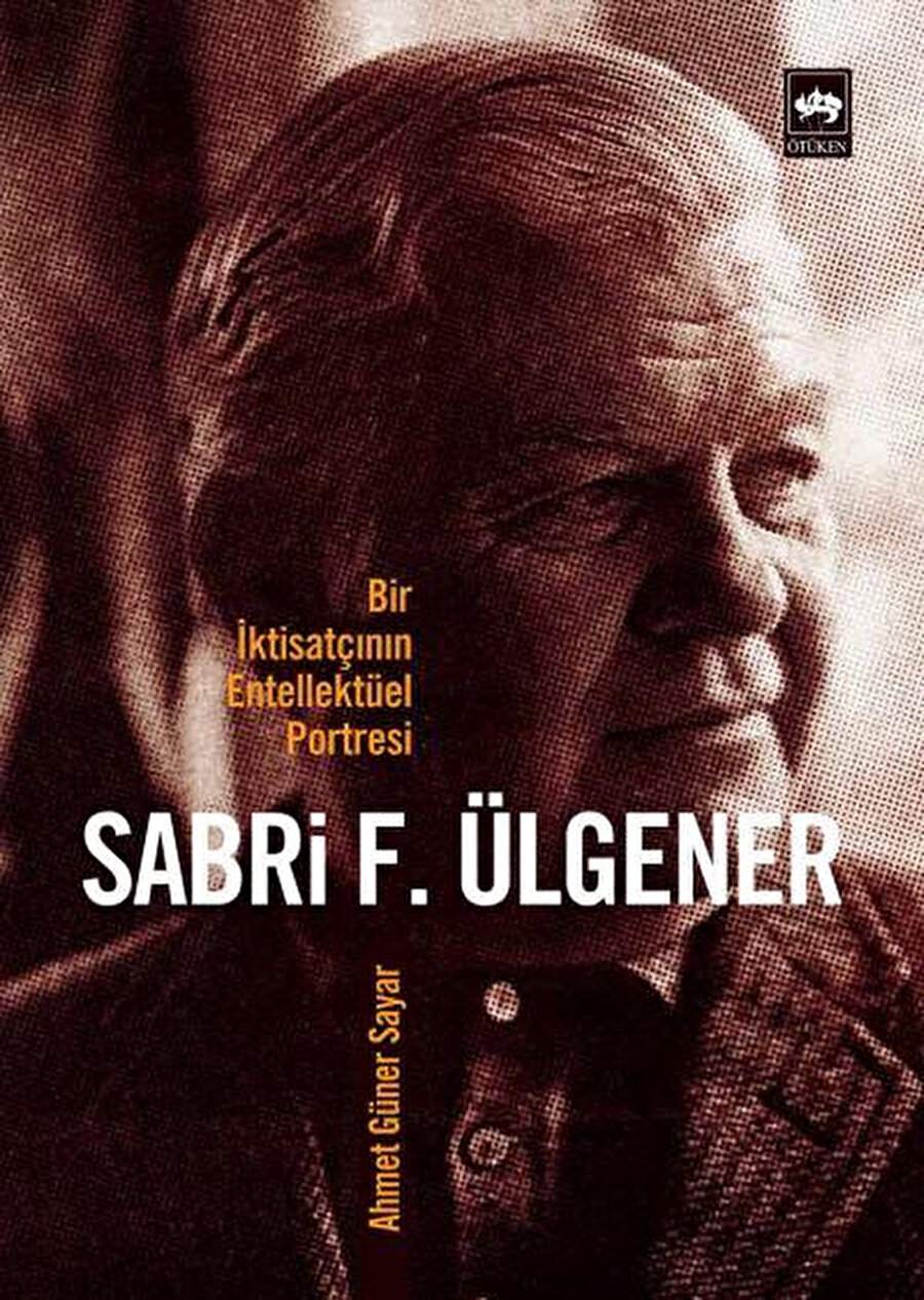 Hatta Ahmet Güner Sayar’ın kadirşinas eseri olmasa, Ülgener’in yaşayıp yaşamadığı bile bilinmeyecek. 