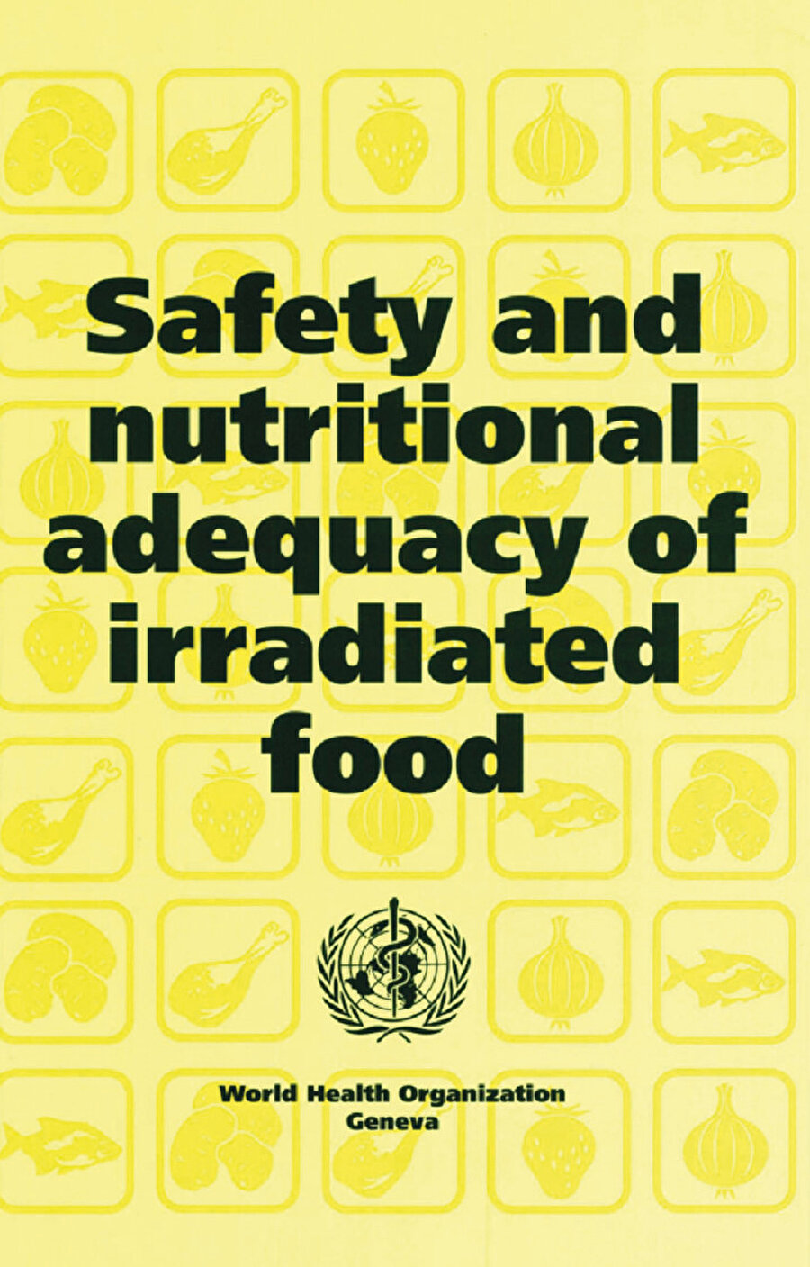 Dünya Sağlık Teşkilatı Gıda Işınlama Kitabı