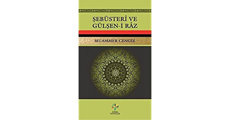 Şebüsteri daha çok Gülşen-i Râz’ıyla anılır.