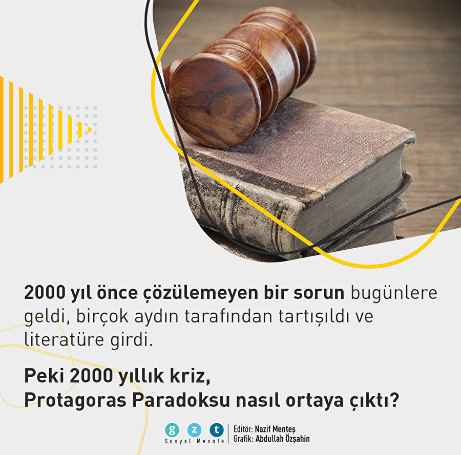 2000 yıldır çözülemeyen sorun: Protagoras Paradoksu