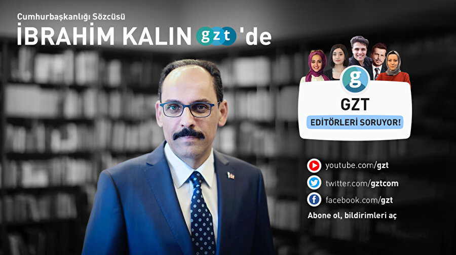 Cumhurbaşkanlığı Sözcüsü İbrahim Kalın, GZT canlı yayınında editörlerin sorularını yanıtlıyor