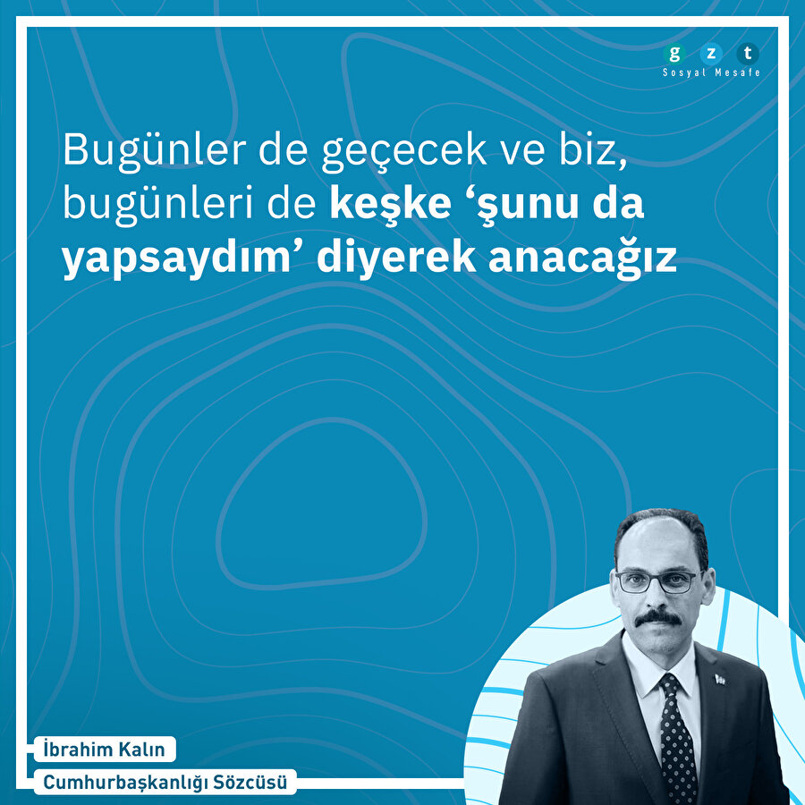 İbrahim Kalın'dan GZT'ye özel değerlendirmeler