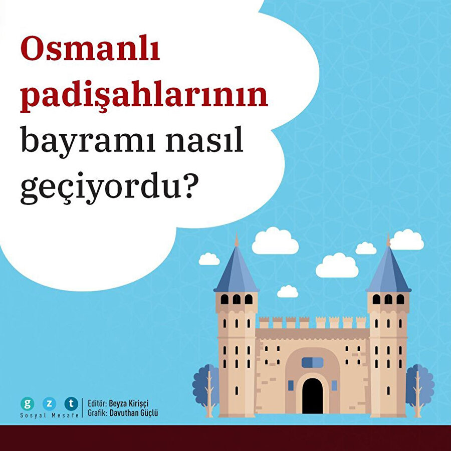 Osmanlı padişahlarının bayramı  nasıl geçiyordu? 😇