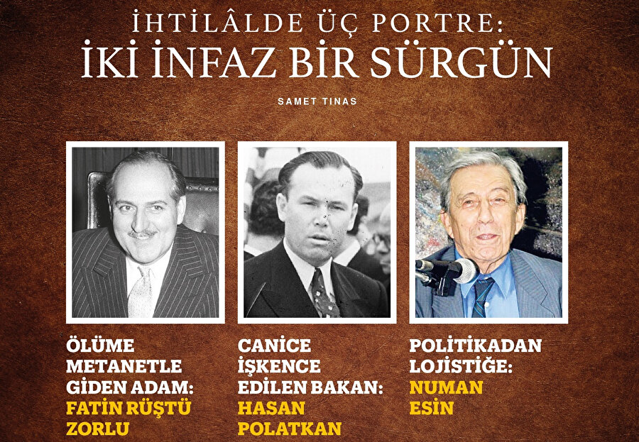 Tek suçu mason olmamak olan Zorlu’nun 17 Eylül 1990’da cenazesi İmralı Adası’ndan alınarak İstanbul’daki Anıtmezar’a getirildi.
Boynuna ilmek takıldığında “İp, gömleğimin üzerinde kalmasın” diyerek hayata gözlerini yuman Polatkan da diğer arkadaşları gibi İmralı Adası’na defnedildi. 
Esin, 1960’ta “14’ler Grubu” adı altında tutuklananlar içinde yer almış ve Madrid’e sürülmüştü.