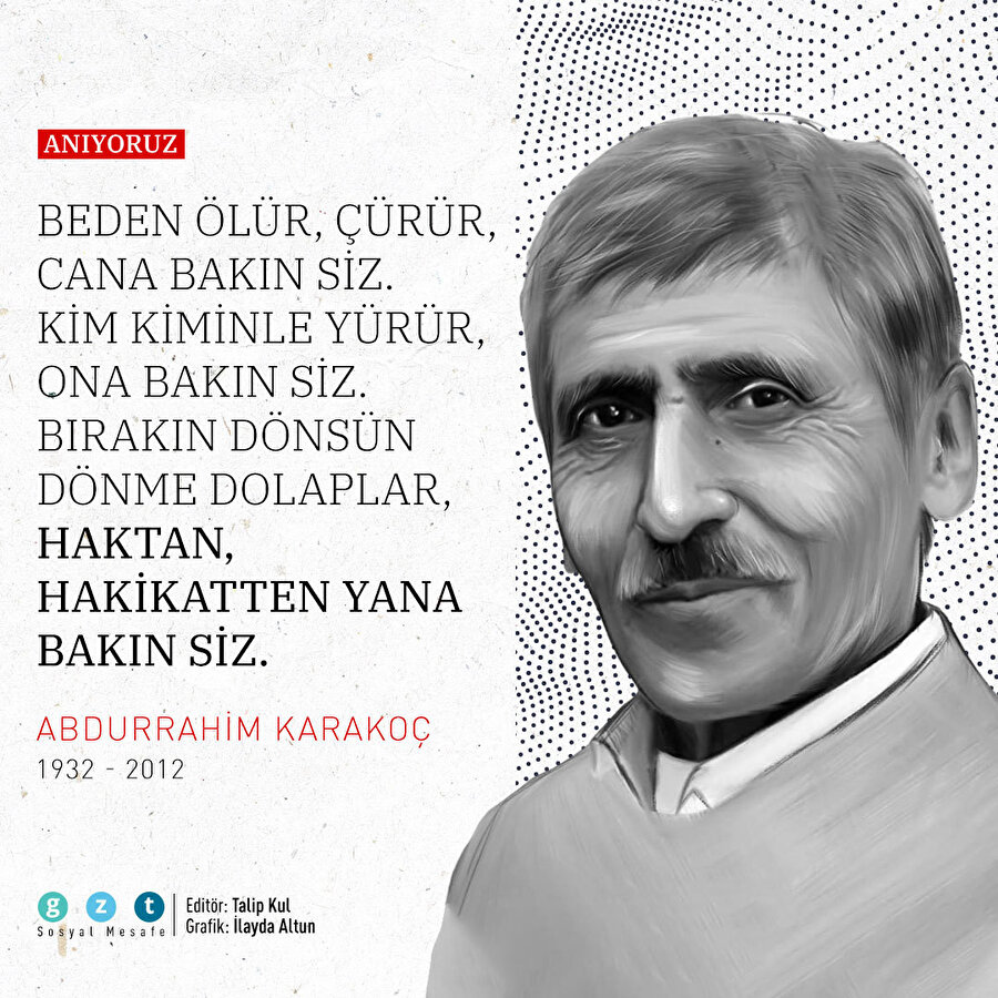 Abdurrahim Karakoç'u saygıyla anıyoruz