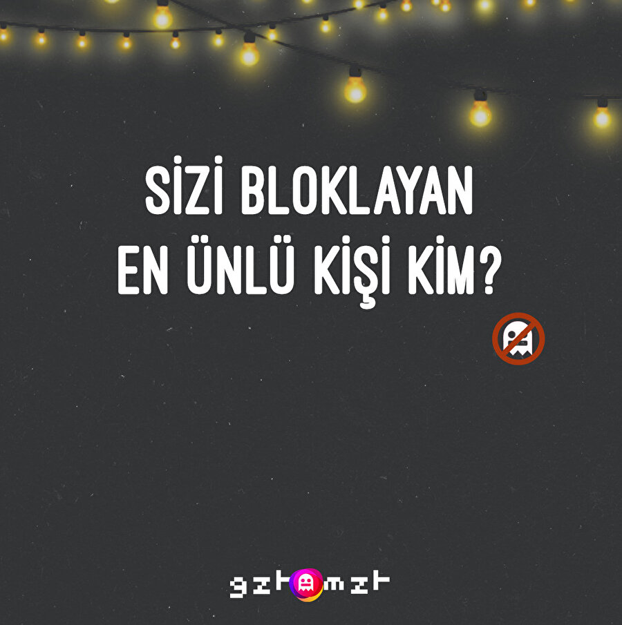 ​Sizi bloklayan en ünlü kişi kimdi? 🤔