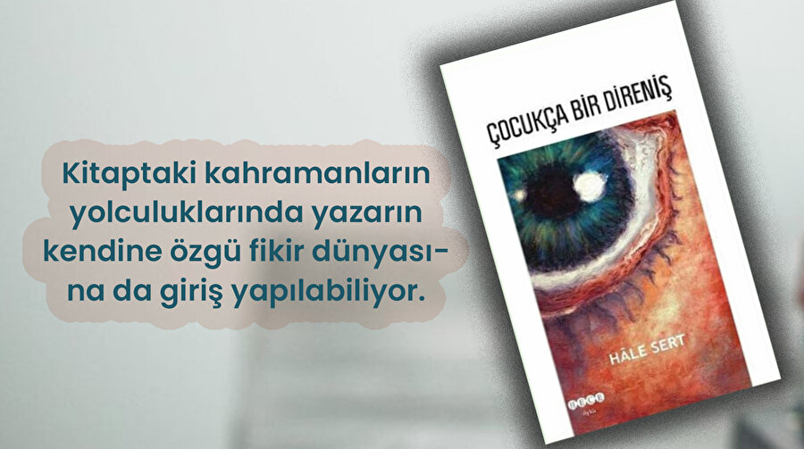 Hale Sert'in dilindeki nahiflik, üslubunun her türlü temaya nüfuz edebilmesi, anlatılanı yumuşak bir atmosfere çekebiliyor.