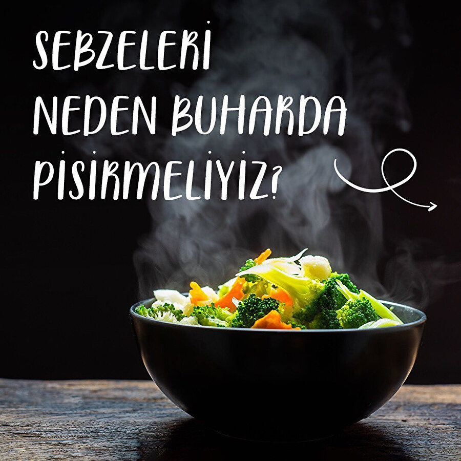 Sebzeleri neden buharda pişirmeliyiz? 🥦